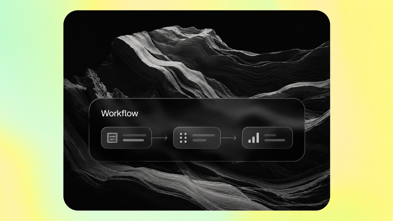 A workflow panel with connected steps over a monochrome canyon